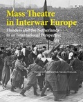 Cover: Mass Theatre in Inter-War Europe - Leuven University Press