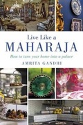 Cover: Live Like A Maharaja - Penguin Books India