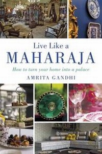 Abbildung von: Live Like A Maharaja - Penguin Books India