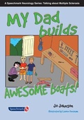 Cover: My Dad Makes Awesome Boats - Speechmark Publishing Ltd