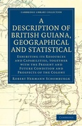 Cover: A Description of British Guiana, Geographical and Statistical - Cambridge University Press