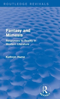 Enlarge image Cover: Fantasy and Mimesis (Routledge Revivals) - Routledge
