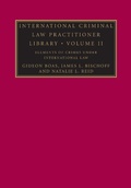 Cover: International Criminal Law Practitioner Library: Volume 2, Elements of Crimes under International Law - Cambridge University Press
