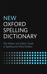 Abbildung von: New Oxford Spelling Dictionary - Oxford University Press