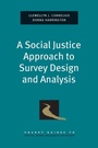 Cover: A Social Justice Approach to Survey Design and Analysis - Oxford University Press Inc