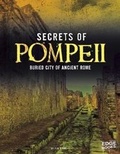Cover: Archaeological Mysteries Secrets of Pompeii Buried City of Ancient Rome - Capstone Press