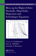 Cover: Blow-up for Higher-Order Parabolic, Hyperbolic, Dispersion and Schrodinger Equations - Chapman & Hall/CRC