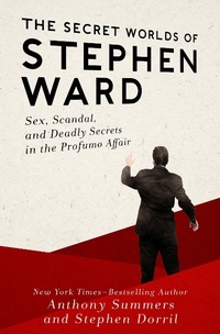 Enlarge image Cover: The Secret Worlds of Stephen Ward - Open Road Media