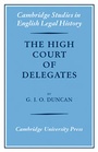 Cover: The High Court of Delegates - Cambridge University Press