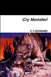 Abbildung von: Cry Monster! - Lulu.com