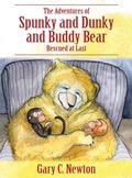 Cover: The Adventures of Spunky and Dunky and Buddy Bear - Outskirts Press