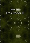 Cover: Eres Trader III - Lulu Press Inc