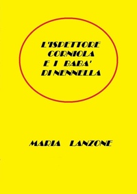 Abbildung von: L'Ispettore Corniola e i baba di Nennella - Lulu.com