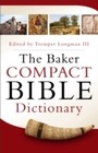 Cover: Baker Compact Bible Dictionary - Baker Publishing Group