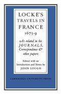 Cover: Lockes Travels in France 1675-1679 - Cambridge University Press