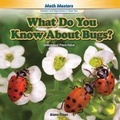 Cover: What Do You Know about Bugs? - Rosen Classroom