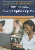 Cover: Getting to Know the Raspberry Pi(r) - Rosen Central