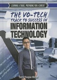 Enlarge image Cover: The Vo-Tech Track to Success in Information Technology - Rosen Young Adult