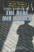 Cover: True Stories of the Real Men in Black - Rosen Young Adult