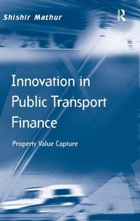 Enlarge image Cover: Innovation in Public Transport Finance - Routledge