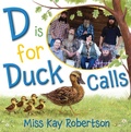 Cover: D Is for Duck Calls - Simon & Schuster Books for Young Readers