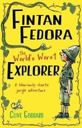 Cover: Fintan Fedora: The World's Worst Explorer - Scholastic Press