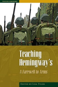Enlarge image Cover: Teaching Hemingway's A Farewell to Arms - The Kent State University Press