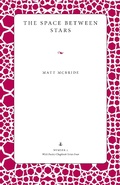 Cover: The Space Between Stars - Kent State University Press
