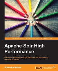 Enlarge image Cover: Apache Solr High Performance - Packt Publishing