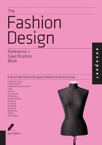 Abbildung von: The Fashion Design Reference & Specification Book - Rockport Publishers Inc.