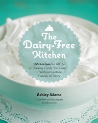 Enlarge image Cover: The Dairy-Free Kitchen - Fair Winds Press