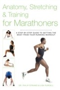 Cover: Anatomy, Stretching & Training for Marathoners - Skyhorse Publishing