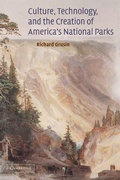 Cover: Culture, Technology, and the Creation of America's National Parks - Cambridge University Press