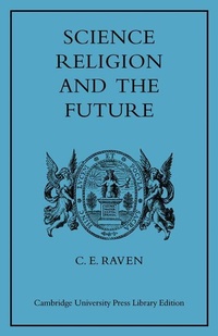 Enlarge image Cover: Science, Religion, and the Future - Cambridge University Press