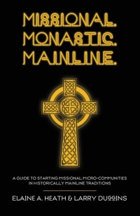 Enlarge image Cover: Missional. Monastic. Mainline. - Wipf & Stock Publishers
