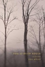 Cover: Fog of Dead Souls - Skyhorse Publishing