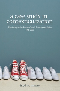 Enlarge image Cover: A Case Study in Contextualization - Wipf & Stock Publishers
