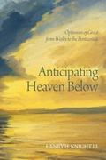 Cover: Anticipating Heaven Below - Wipf & Stock Publishers