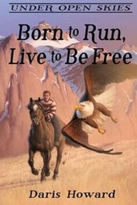 Enlarge image Cover: Born To Run, Live To Be Free - Publishing Inspiration