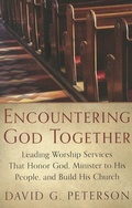 Cover: Encountering God Together - P & R Publishing Co (Presbyterian & Reformed)