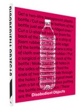 Cover: Disobedient Objects - V & A Publishing