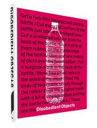 Enlarge image Cover: Disobedient Objects - V & A Publishing