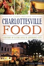 Cover: Charlottesville Food - The History Press