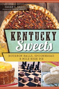 Abbildung von: Kentucky Sweets - The History Press