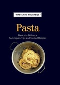 Cover: Mastering the Basics: Pasta - Murdoch Books