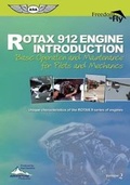 Cover: Rotax 912 Engine Introduction - Aviation Supplies & Academics Inc