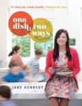 Cover: One Dish Two Ways - Hardie Grant Books