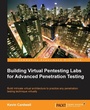 Cover: Building Virtual Pentesting Labs for Advanced Penetration Testing - Packt Publishing