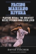Cover: Facing Mariano Rivera - Sports Publishing