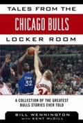 Cover: Tales from the Chicago Bulls Locker Room - Sports Publishing